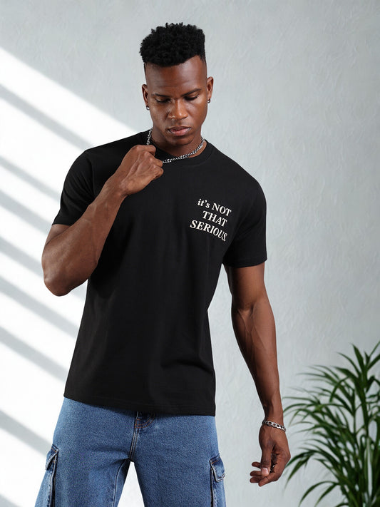 Black Regular Fit T-Shirt - It's Not That Serious