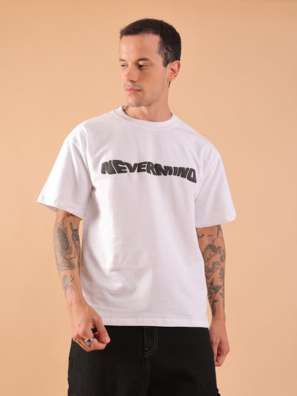 NEVERMIND White Oversized Graphic Print T-Shirt | HangerLoop Unisex Streetwear Tee