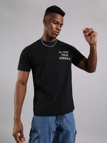 Black Regular Fit T-Shirt - It's Not That Serious