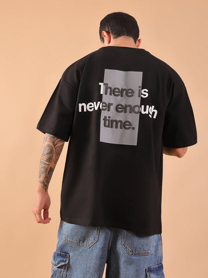There Is Never Enough Time – Oversized Black T-Shirt | HangerLoop Unisex Streetwear Tee